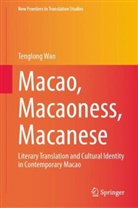 Tenglong Wan - Macao, Macaoness, Macanese