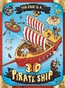 Igloo Books Ltd - This Book is a... 3D Pirate Ship