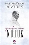 Mustafa Kemal Atat&uuml;rk - Gencler Icin Nutuk