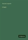 Giacomo Leopardi - I Canti