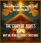 Michael Palmer - The Story Of Jesus's Birth