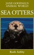 Ruth Ashby, Jane Goodall - Jane Goodall's Animal World Sea Otters