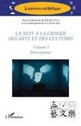 Hyeon Suk Kim, Patrick Otto - La nuit à la croisée des arts et des cultures Volume I Perceptions