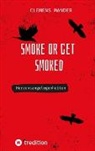 Clemens Mander - Smoke or get smoked