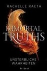 Rachelle Raeta, Regina Jooß - Immortal Truths – Unsterbliche Wahrheiten