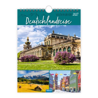 Trötsch Verlag GmbH & Co. KG, Trötsch Verlag GmbH & Co.KG - TRÖTSCH - Wochenkalender zum Hängen Deutschlandreise 2027 Wandkalender