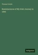 Thomas Carlyle - Reminiscences of My Irish Journey in 1849