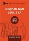 Jonathan Leeman - Church Discipline / Disiplin nan Legliz la