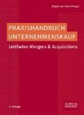 Jürgen van Kann, Jürgen van (Dr.) Kann - Praxishandbuch Unternehmenskauf