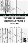 Flo Menezes - The Work of Karlheinz Stockhausen Volume 2