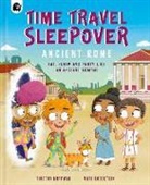 Knapman Timothy, Robertson Matt - Time Travel Sleepover: Ancient Rome