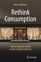 Oliver Hoffmann - Rethink Consumption