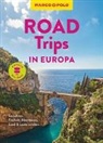Danja Antonovic, Peter Bausch, Sven Claude Bettinger, Jens Bey, Anneke Bokern, Klaus Bötig... - MARCO POLO Bildband Roadtrips in Europa