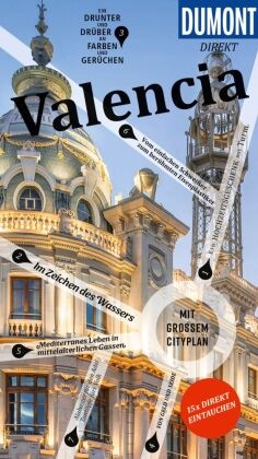 André Höchemer, Daniel Izquierdo Hänni, Daniel Izquierdo-Hänni - DUMONT direkt Reiseführer Valencia Mit großem Cityplan