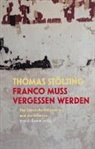 Thomas Stölting - Franco muss vergessen werden