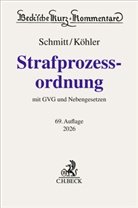 Marcus K&ouml;hler, Bertram Schmitt, Bertram (Prof. Dr.) Schmitt, Lutz Meyer-Go&szlig;ner - Strafprozessordnung. StPO