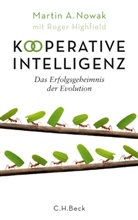 Roger Highfield, Martin A Nowak, Martin A. Nowak - Kooperative Intelligenz