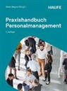 Dieter Wagner - Praxishandbuch Personalmanagement