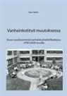 Eeva Tokola - Vanhainkotity&ouml; muutoksessa