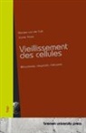 Marijke van der Falk, Xavier Perez - Vieillissement des cellules