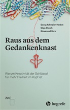 Georg Adlmaier-Herbst, Giovan Eilers, Giovanna Eilers, Maja Storch - Raus aus dem Gedankenknast