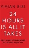 Vivian Risi - 24 Hours Is All It Takes