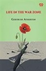 Gertrude Atherton - Life In The War Zone