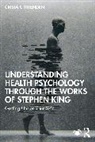 Crista Crittenden - Understanding Health Psychology Through the Works of Stephen King