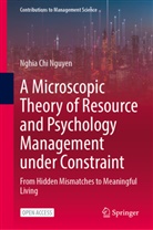 Nghia Chi Nguyen - A Microscopic Theory of Resource and Psychology Management under Constraint