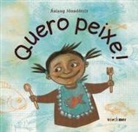 Enrique Alvarellos, &Aacute;slaug J&oacute;nsd&oacute;ttir, Lawrence Schimel, &Aacute;slaug J&oacute;nsd&oacute;ttir - Quero peixe!