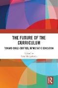 Yana (University College London Manyukhina, Yana Manyukhina - Future of the Curriculum Toward Child-Centred, Democratic Education