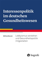 Wilfried Boroch - Interessenpolitik im deutschen Gesundheitswesen