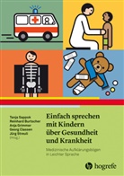 Annette Kitzinger, Reinhard Burtscher, Georg Classen, Anja Grimmer, Anja Grimmer u a, Tanja Sappok... - Einfach sprechen mit Kindern &uuml;ber Gesundheit und Krankheit