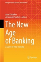 Arun Kelshiker, Santoni, Alessandro Santoni - The New Age of Banking
