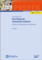 Christian Eisenschink, Stefan Schroll - Die Pr&uuml;fung der Technischen Fachwirte