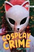 Marty Chan - Cosplay Crime (Noah Text Edition)