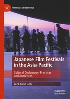 Teck Fann Goh - Japanese Film Festivals in the Asia-Pacific