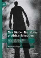 Abiodun Adeniyi - New Hidden Narratives of African Migration