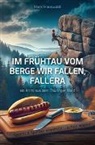 Mark Hauswald, Mark Hauswald - Im Frühtau vom Berge wir fallen, fallera