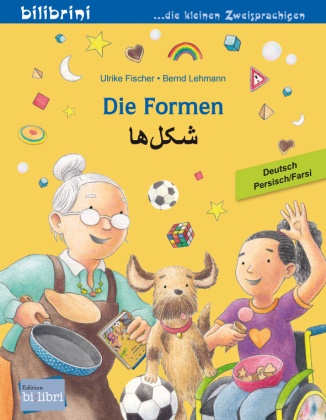 Ulrike Fischer, Bernd Lehmann - Die Formen (Deutsch-Persisch/Farsi) Zweisprachiges Kinderbuch