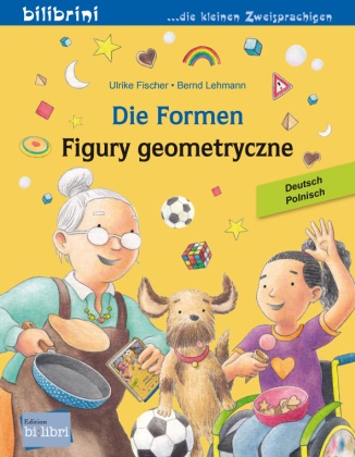 Ulrike Fischer, Bernd Lehmann - Die Formen (Deutsch-Polnisch) Zweisprachiges Kinderbuch