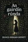 Frances Hodgson Burnett - An gaird&iacute;n r&uacute;nda