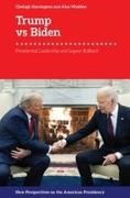 Clodagh Harrington, Clodagh (Professor in Politics Harrington, Alex Waddan, Alex (Associate Professor Waddan - Trump Vs. Biden Presidential Leadership and Legacy Rollback