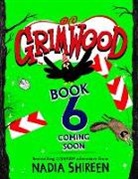 Nadia Shireen - Grimwood 6: Volume 6