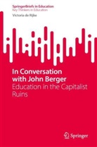 Victoria de Rijke - In Conversation with John Berger