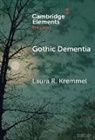 Laura R. Kremmel - Gothic Dementia