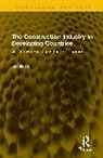 Wells Jill - The Construction Industry in Developing Countries