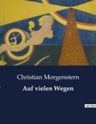 Christian Morgenstern - Auf vielen Wegen