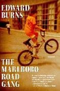 Edward Burns - The Marlboro Road Gang A Novel