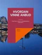 Robert Myhre - Hvordan vinne anbud